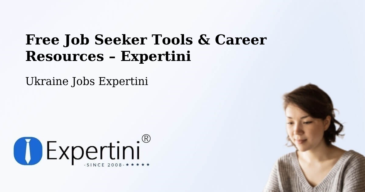 Free Job Seeker Tools & Career Resources – Kyiv - Kyiv, Ukraine Jobs Expertini