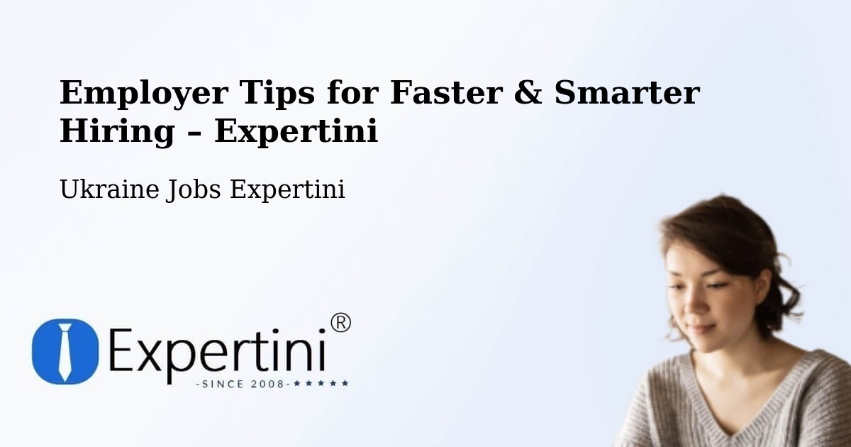 Employer Tips for Hiring & Recruitment – Kyiv - Kyiv, Ukraine Jobs Expertini